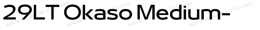 29LT Okaso Medium字体转换